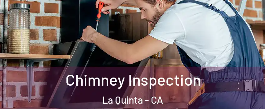  Chimney Inspection La Quinta - CA