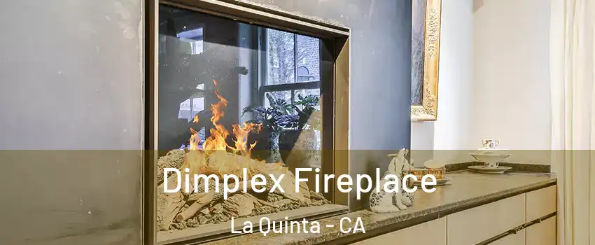 Dimplex Fireplace La Quinta - CA