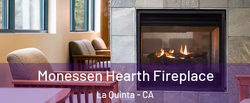  Monessen Hearth Fireplace La Quinta - CA